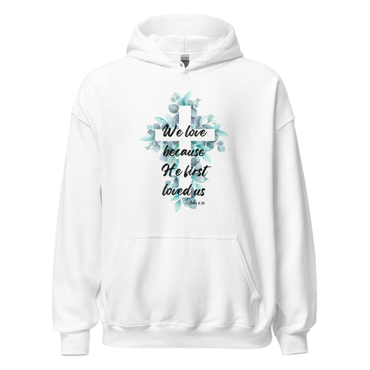 He Loves Us Hoodie